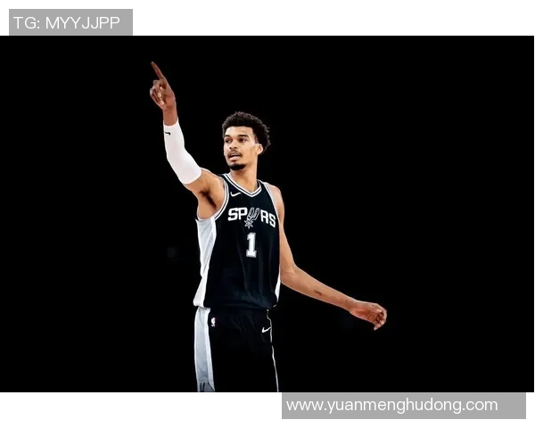 维克托文班亚马的崛起与未来展望：篮球界的新星如何改变游戏规则